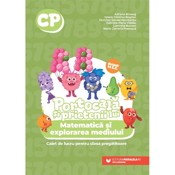 Auxiliarul Portocal&259; &537;i prietenii lui Matematic&259; &537;i explorarea mediului Caiet de lucru pentru clasa preg&259;titoare urmeaz&259; cu fidelitate programa &537;colar&259; în vigoare fiind destinat utiliz&259;rii pe parcursul întregului an &537;colar Activit&259;&539;ile de înv&259;&539;are pornesc de la elemente grafice elementare ce intr&259; în alc&259;tuirea cifrelor continuând cu scrierea cifrelor a numerelor cu 