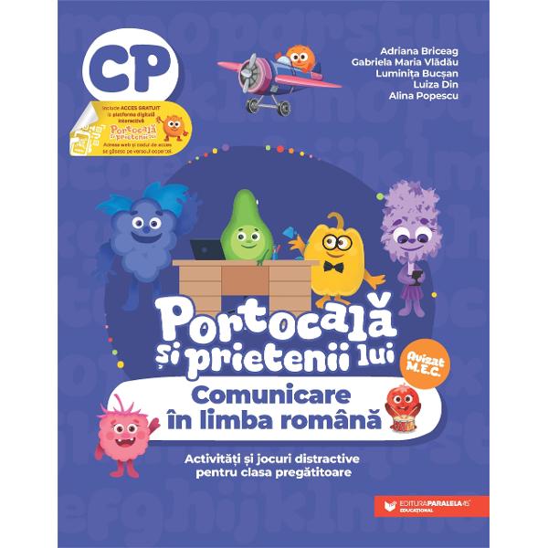 Auxiliarul Portocal&259; &537;i prietenii lui Comunicare în limba român&259; Activit&259;&539;i &537;i jocuri distractive pentru clasa preg&259;titoare urmeaz&259; cu fidelitate programa &537;colar&259; în vigoare fiind destinat utiliz&259;rii pe parcursul întregului an &537;colar Activit&259;&539;ile de înv&259;&539;are folosite în abordarea con&539;inuturilor curriculare sunt diferite atât prin forma de prezentare cât 