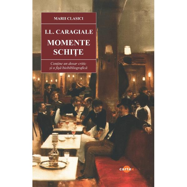 Momente Schite-ILCaragialeIn Momente lipsa de educatie familiala a unei burghezii semimahalagiste este infatisata de Caragiale in D-l Goe Vizita si Bubico; lipsa de respect pentru institutia publica si confuzia intre autoritate si familiaritatea vulgara se gaseste in Petitiune; turpitudinea meschinaria si debandada familiei insasi o divulga in Tren de placere; fatarnicia si lipsa de civilizatie in raporturile sociale este tema 