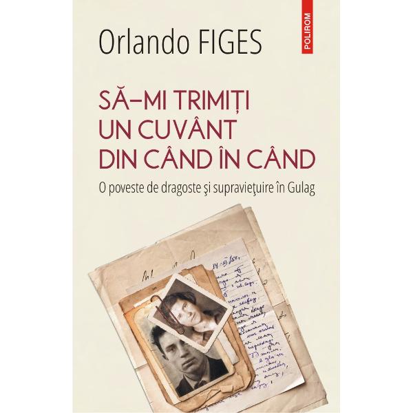 S&259;-mi trimi&355;i un cuvînt din cînd în cînd este extraordinara poveste de dragoste dintre doi tineri din Moscova Lev &351;i Svetlana Desp&259;r&355;i&355;i timp de paisprezece ani de al Doilea R&259;zboi Mondial &351;i de Gulag ei au r&259;mas credincio&351;i unul altuia &351;i au l&259;sat în urm&259; un uimitor monument închinat iubirii lor 1500 de scrisori coresponden&355;a lor din perioada în care Lev s-a 