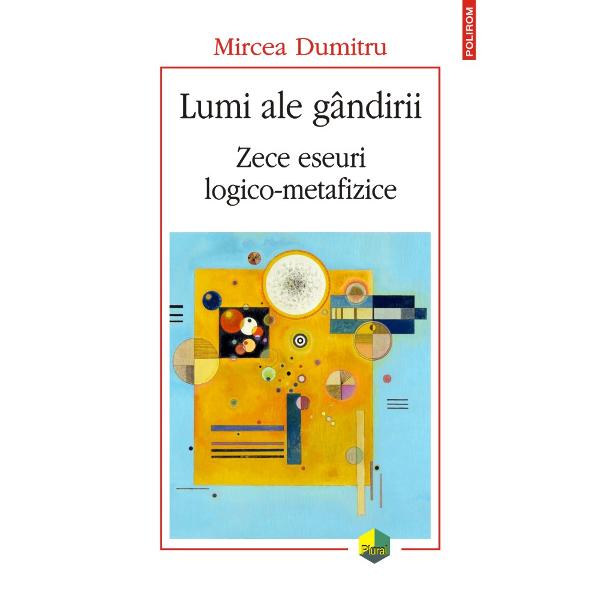 „Mircea Dumitru reprezint&259; în România o parcel&259; a gîndirii contemporane mai pu&539;in frecventat&259; de marele public fie el &537;i interesat de «metafizic&259;» Cititorul va descoperi volupt&259;&539;i filosofice noi rezultate din degustarea rigorii a construc&539;iei logice a unei interoga&539;ii despre sens de alt&259; coloratur&259; decît aceea a gîndirii speculative tradi&539;ionale” Andrei 