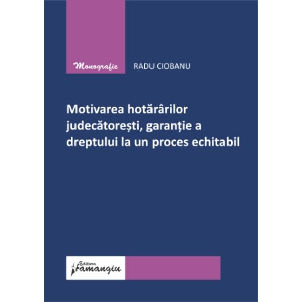 Lucrarea Motivarea hotararilor judecatoresti garantie a dreptului la un proces echitabil avand in vedere ca nu se margineste sa prezinte doar regulile existente in domeniul cercetat se remarca prin faptul ca examineaza modul in care instantele nationale au asimilat aceste reguli dar propune si solutii la deficientele constatate printre care chiar modul in care am putea integra inteligenta artificiala in cadrul activitatii desfasurate in instantele 