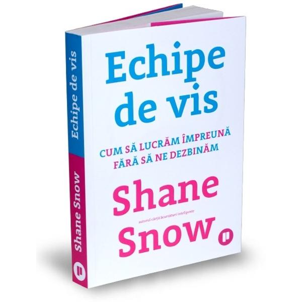 Shane Snow dezv&259;luie motivele contraintuitive pentru care se destram&259; atât de multe parteneriate &537;i grupuri – &537;i de ce unele reu&537;esc s&259; supravie&539;uiasc&259;Cele mai bune echipe sunt mai mult decât suma p&259;r&539;ilor din care sunt alc&259;tuite dar de ce nu reu&537;e&537;te deseori colaborarea s&259;-&537;i îndeplineasc&259; scopul În Echipe de vis 