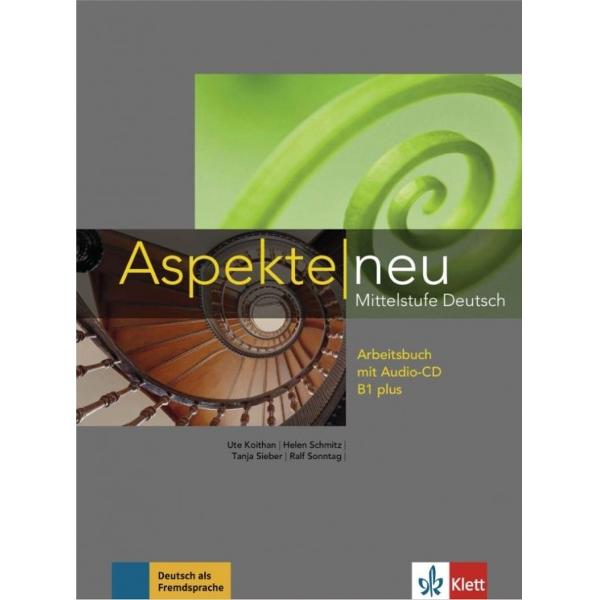 Das Arbeitsbuch Kapitel 1–10 zu Aspekte neu B1 plusergänzt das Lehrbuch um vielfältige Übungen und Aufgabenfestigt und erweitert Strukturen und trainiert Fertigkeiten und Strategienbereitet auf das Zertifikat B1 und das Zertifikat Deutsch vorbietet eine niveaugerechte Ausspracheschulung und alle Hörtexte auf der Audio-CD
