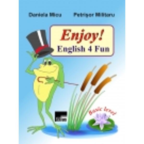 Enjoy English 4 Fun este un instrument de lucru complementar manualelorde limba englez&259; pentru încep&259;tori &351;i în conformitate cu programa&351;colar&259; Frumos &351;i bogat ilustrate cele dou&259;zeci &351;i opt de lec&355;ii ofer&259;posibilitatea elevilor de a fixa cuno&351;tin&355;ele de baz&259; ale limbii engleze&351;i de a le evalua prin exerci&355;ii diverse &351;i jocuri captivante înso&355;itede imagini ce pot fi 