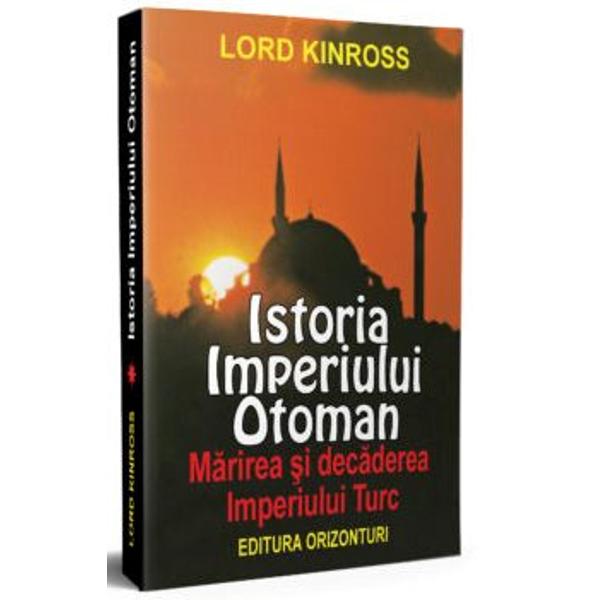 Aceast&259; carte prezint&259; spectaculoasa m&259;rire &351;i dec&259;dere a unuia dintre cele mai mari imperii din istoria lumii Imperiul Otoman a prins contur în anul 1300 sub legendara conducere a lui Osman I atingând apogeul în secolul al XVI-lea sub domnia lui Suleiman Magnificul care ajunse pân&259; la por&355;ile Vienei începând apoi s&259; piard&259; din m&259;re&355;ie pân&259; când ultimul s&259;u 