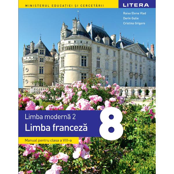 Manual limba franceza L2 clasa a VIII a