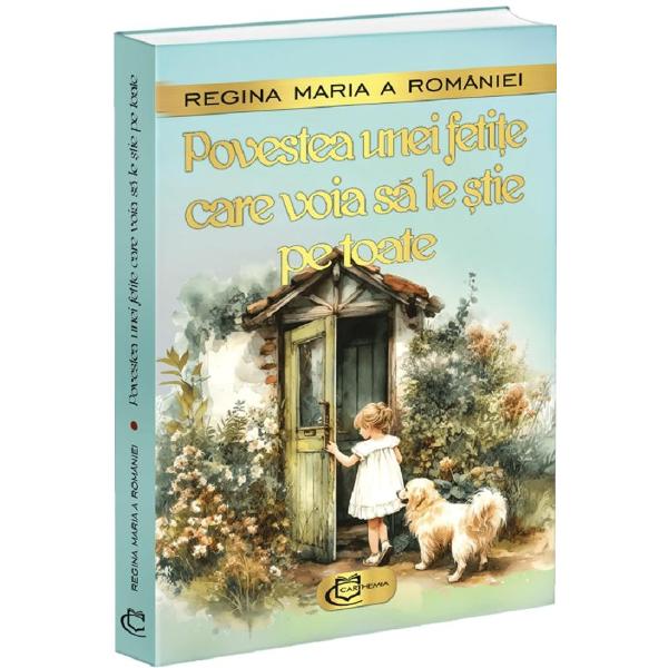 Regina Maria a Romaniei 1875-1938 a fost inca din copilarie dupa cum povestea ea insasi in memoriile sale o persoana cu o imaginatie bogata si cu darul innascut al povestirii Indiferent cui se adreseaza creatia sa copiilor sau adultilor regina stie sa isi apropie cititorii sa se faca indragita de toti asa cum se intampla si atunci cand era in viata si ajungea sa fure inimile tuturor Povestea unei fetite care voia sa le stie pe toate a 