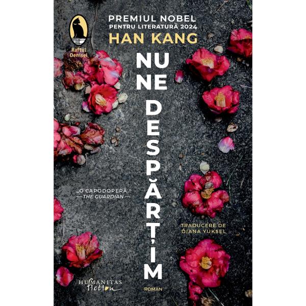 Traducere &537;i note de Diana Yüksel „Intensa proz&259; poetic&259; a lui Han Kang aduce în prim-plan traume istorice &537;i reveleaz&259; fragilitatea vie&539;ii omene&537;ti“ — Motiva&539;ia juriului Nobel pentru Literatur&259; 2024 Cel mai recent roman semnat de Han Kang un adev&259;rat imn al prieteniei &537;i un elogiu adus imagina&539;iei dar mai ales un recurs zguduitor la persisten&539;a 