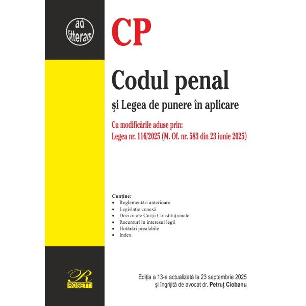 Prezenta edi&539;ia a lucr&259;rii Codul penal &537;i Legea de punere în aplicare con&539;ine textele legislative actualizate la 23 septembrie 2025 adnotate cu reglement&259;rile anterioare decizii ale Cur&539;ii Constitu&539;ionale recursuri în interesul legii &537;i hot&259;râri prealabilePrin Legea nr 1162025- a fost modificat cuantumul amenzii penale art 61 alin 2 luându-se în calcul infla&539;ia din ultimii 