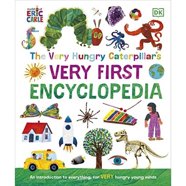 The very hungry caterpillar s very first encyclopedia