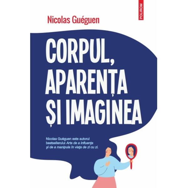 Traducere din limba francez&259; de Nicolae ConstantinescuCorpul &537;i aspectul nostru fizic &537;i vestimentar sunt elemente esen&539;iale ale imaginii pe care ceilal&539;i &537;i-o fac despre noi Felul cum sunt percepute afecteaz&259; modul în care ceilal&539;i ne evalueaz&259; &537;i interac&539;ioneaz&259; cu noi în diferitele împrejur&259;ri ale vie&539;ii cu consecin&539;e importante pentru starea noastr&259; de bine pentru succesul nostru 