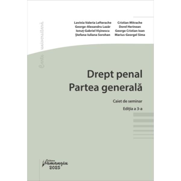 Lucrarea Drept penal Partea generala Caiet de seminar este redactata de cadre didactice de la Departamentul de Drept penal al Facultatii de Drept a Universitatii din Bucuresti care au ca specializare materia de studiu Drept penal – partea generalaInstitutiile juridice din Partea generala a Codului penal sunt prezentate intr-o maniera schematica ce are ca scop facilitarea intelegerii trasaturilor fundamentale si a conditiilor in care acestea isi produc efectele Aspectele 