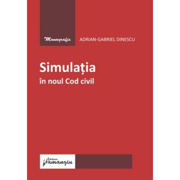 Simulatiile in natura se intalnesc pretutindeni de la un animal care simuleaza coloritul altuia pentru a evita un pradator si pana la un om care simuleaza stari sau sentimente pentru o obtine diverse beneficii in societate Simulatiile in raporturile juridice sunt cel putin la fel de comune nascandu-se din dorinta unor subiecte de drept fie de a prezenta ca veridica o minciuna juridica pura fie de a ascunde adevarul intr-o mantie a minciunii Astfel la fel cum este de firesc pentru 