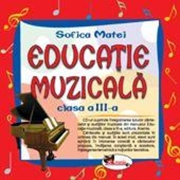 Educatie muzicala clasa a III-a - CD