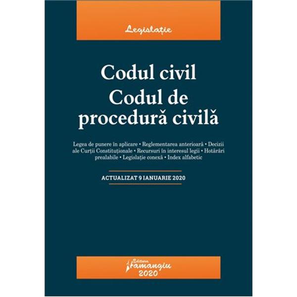 Codul civil Codul de procedura civila reuneste textele la zi ale celor doua legi in vigoare in materie civila si de procedura civila oferind o baza teoretica de studiu practicienilor cadrelor didactice studentilor dar si tuturor celor implicati in interpretarea si aplicarea acestor dispozitiiLa finalul fiecarui articol al celor doua coduri sunt indicate cu caractere italice textele corespondente din actele normative care au fost abrogate si al caror continut a 