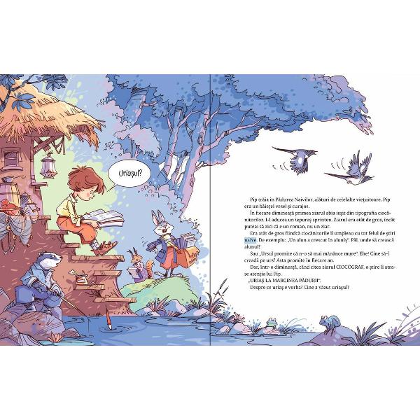 &Icirc;n P&259;durea Naivilor toate vie&539;uitoarele citesc cu pasiune ziarul publicat de cioc&259;nitoriE plin de titluri uluitoare &537;i de pove&537;ti nemaipomenite&Icirc;ntr-o bun&259; zi naivilor li se n&259;zare c&259;-n p&259;durea lor apare&hellip; un uria&537; cum n-au maipomenit nici &icirc;n ziarul cioc&259;nitorilor &536;i mai e 