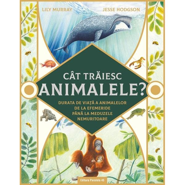 De la delicata efemerid&259; care tr&259;ie&537;te doar câteva ore pre&539;ioase pân&259; la uimitoarea meduz&259; nemuritoare aceast&259; carte despre ciclurile de via&539;&259; este o celebrare a animalelor mari &537;i miciAst&259;zi mai mult ca oricând este esen&539;ial s&259; pre&539;uim bog&259;&539;ia regnului animal Descoper&259; viet&259;&539;i care se nasc la doar o zi dup&259; mama lor &537;i altele care r&259;mân 