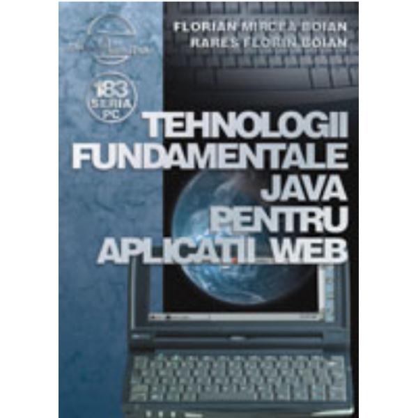 Lucrarea isi propune sa prezinte intr-o forma unitara si accesibila tehnologiile fundamentale folosite in aplicatiile Web bazate pe Java Este vorba de tehnologiile socket CGI RMI CORBA servlet si JSP Fiecare dintre aceste tehnologii luata in parte ar necesita pentru prezentare cate un volum separat Nivelul si modul de prezentare bogatia de exemple corelatiile dintre tehnologii permit o expunere simpla si acoperitoare in spatiul cartiiCantitatea de informatie si ordinea de 