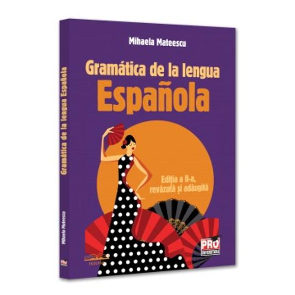     Acest manual de gramatica al limbii spaniole este destinat studentilor de nivel elementar si intermediar care cauta un ghid clar practic si accesibil pentru a invata si a-si consolida cunostintelePrezinta intr-o maniera ordonata principalele continuturi gramaticale si de vocabular combinand explicatii exemple ilustrative si exercitii care faciliteaza intelegerea si utilizarea limbiiLucrarea este organizata in 30 de unitati fiecare centrata pe un subiect 