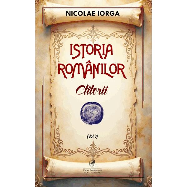Nicolae Iorga a scris o vast&259; sintez&259; a istoriei poporului român intitulat&259; “Istoria Românilor” care este una dintre cele mai complexe &537;i întinse lucr&259;ri despre istoria na&539;ional&259; acoperind perioada de la cele mai vechi timpuri pân&259; spre sfâr&537;itul perioadei interbelice Lucrarea detaliaz&259; aspira&539;iile de unitate na&539;ional&259; &537;i independen&539;&259; consolidarea statului &537;i 