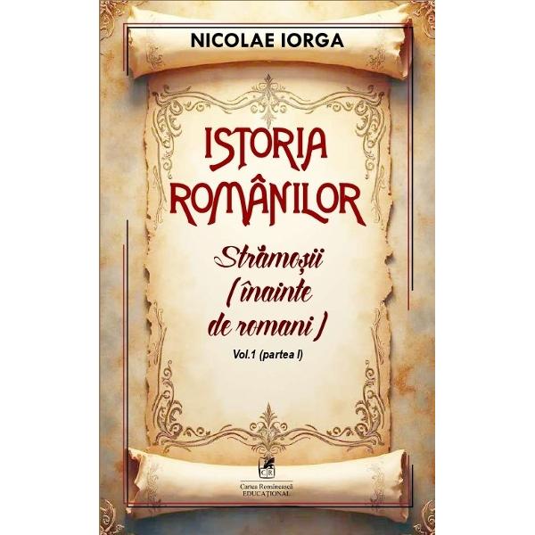 Nicolae Iorga a scris o vast&259; sintez&259; a istoriei poporului român intitulat&259; “Istoria Românilor” care este una dintre cele mai complexe &537;i întinse lucr&259;ri despre istoria na&539;ional&259; acoperind perioada de la cele mai vechi timpuri pân&259; spre sfâr&537;itul perioadei interbelice Lucrarea detaliaz&259; aspira&539;iile de unitate na&539;ional&259; &537;i independen&539;&259; consolidarea statului &537;i 