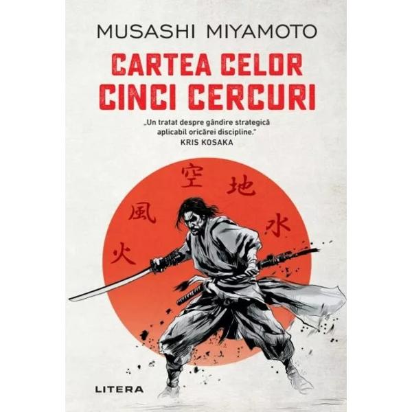 Cartea celor cinci cercuri Go Rin no Sho în japonez&259; este o lucrare clasic&259; scris&259; de Miyamoto Musashi unul dintre cei mai faimo&537;i samurai &537;i mae&537;tri ai sabiei din Japonia Redactat&259; în anul 1645 cu pu&539;in timp înainte de moartea sa este considerat&259; atât un ghid de strategie militar&259; cât &537;i o reflec&539;ie filosofic&259; despre via&539;&259; &537;i confruntare 