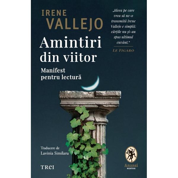„Ideea pe care vrea s&259; ne-o transmit&259; Irene Vallejo e simpl&259; c&259;r&539;ile nu &537;i-au spus ultimul cuvânt“ - Le Figaro „A fost odat&259; o femeie singur&259; ce tr&259;ia într-un t&259;râm primejdios Mic&259; &537;i slab&259; în fiecare noapte trebuia s&259; înfrunte o amenin&539;are înfrico&537;&259;toare Îns&259; în pove&537;ti 