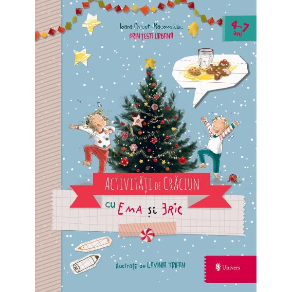 Cei doi Pofticio&537;i Ema &537;i Eric micii eroi ai îndr&259;gitelor c&259;r&539;i scrise de Prin&539;esa Urban&259; î&539;i dezv&259;luie momentele pe care le petrec în familie în preajma Cr&259;ciunuluiActivit&259;&539;i de Cr&259;ciun cu Ema &537;i Eric o carte plin&259; de surprize îi va bucura pe to&539;i copiii cu vârstele peste 3 aniToat&259; lumea din Familia Pofticio&537;ilor iube&537;te Cr&259;ciunul 