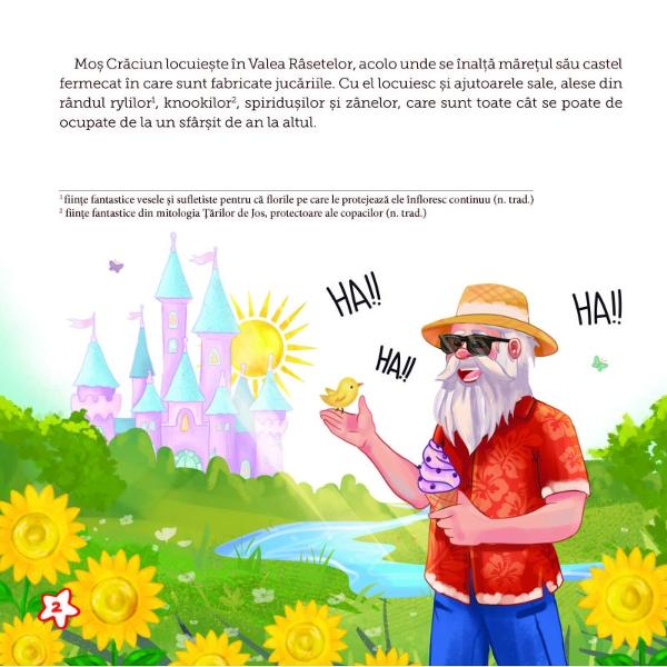 Când Mo&537; Cr&259;ciun este r&259;pit zâne spiridu&537;i &537;i creaturi ale p&259;durii pornesc într-o misiune pentru a-l aduce înapoi &537;i a salva bucuria copiilor din întreaga lume O poveste plin&259; de farmec aventur&259; &537;i lec&539;ii de via&539;&259; despre puterea binelui a prieteniei &537;i a speran&539;ei Ideal&259; pentru lecturile de iarn&259; ale celor mici &537;i mari