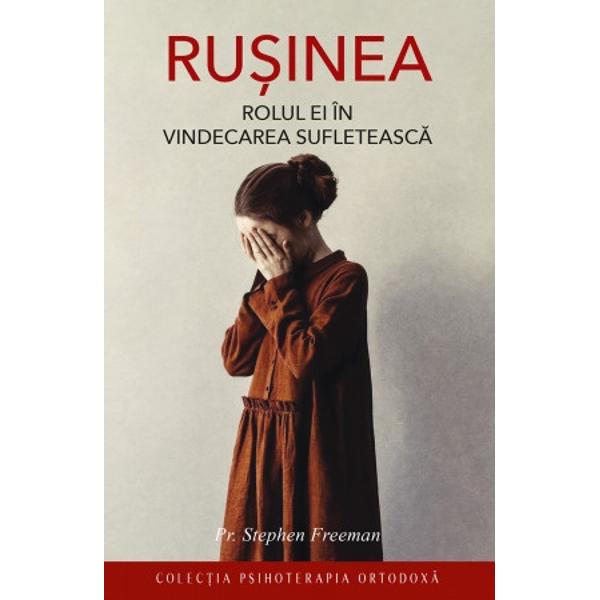 Oare ruinea a fost creat de Dumnezeu Ne cere credina s ne fie ruine Cum anume s discutm despre ruine în duhul învturii ortodoxe Acestea sunt întrebrile la care printele Stephen Freeman încearc s rspund în aceast carte Ruinea poate fi sntoas ori toxic Ruinea sntoas descrie experiena emoional în ce privete limitele Ea ne d semnalul c suntem vulnerabili fr aprare 