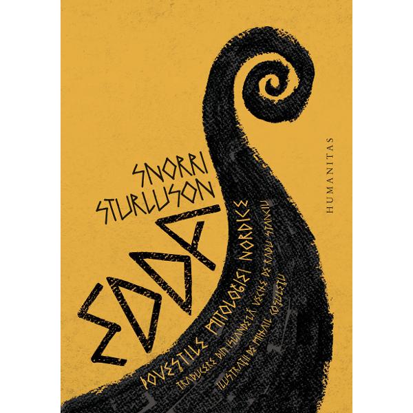 Traducere din islandeza veche introducere si note de Radu StanciuIlustratii de Mihail CosuletuEdda lui Snorri Sturluson este cartea din care stim azi mitologia nordica povestile cosmogonice scandinave de la nasterea universului si rostul zeilor pana la profetia sfarsitului lumii Ragnarok ori Amurgul Zeilor dar si povestile despre Odin Thor Loki Frigg si Freya sau despre 