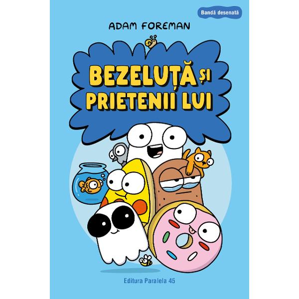 E&200;&153;ti preg&196;&131;tit pentru o band&196;&131; desenat&196;&131; absolut delicioas&196;&131;F&196;&131; cuno&200;&153;tin&200;&155;&196;&131; cu Bezelu&200;&155;&196;&131; o bezea adorabil&196;&131; Al&196;&131;turi de prietenii lui Pizz a Fantom&196;&131; Cartof &200;&153;i Gogo porne&200;&153;te &icirc;n aventuri tr&196;&131;snite de la &icirc;nt&acirc;lniri cu fantome la c&196;&131;l&196;&131;torii 