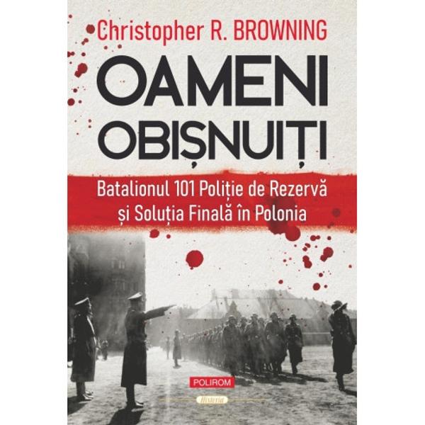 Traducere din limba engleza de Mihnea GafitaLucrare de referinta despre Holocaust apreciata deopotriva de specialisti si de publicul larg&nbsp;Oameni obisnuiti&nbsp;il determina pe cititor sa-si puna o intrebare incomoda oare in aceeasi situatie eu as fi procedat altfelIn vara anului 1942 cateva sute de barbati care din cauza varstei 