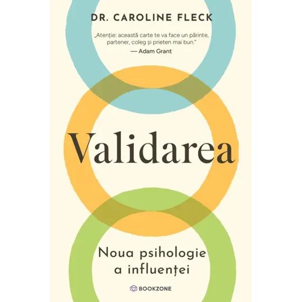 Incercam mereu sa ne facem auziti insa de prea multe ori oamenii nu ne asculta Ce-ar fi daca influenta reala nu ar veni din forta argumentelor ci din capacitatea de a valida trairile celuilaltPsihologul clinician Caroline Fleck dezvaluie in aceasta carte una dintre cele mai puternice si mai putin cunoscute abilitati emotionale validarea modul de comunicare prin care arati ca experienta unei persoane este vazuta 