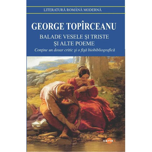 Balade vesele si triste si alte poeme-George ToparceanuIn orice pagina din Toparceanu se vede intentia de captatio printr-o invitatie de convertire a imaginii in muzica si miscare Scriind simplu si pe intelesul tuturor poeziile sale au incantat generatii de-a randulSimplitatea si banalitatea aparenta a unor fapte cadenta ritmului si succesiunea rimelor simpatia pentru oamenii simpli ca si pentru universul micilor 
