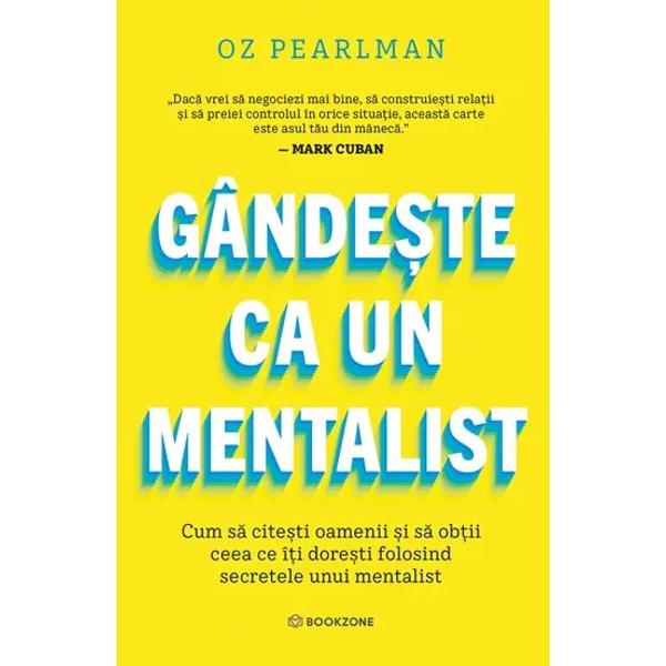 OBICEIURI DOVEDITE PENTRU A ATINGE SUCCESUL DE LA CEL MAI APRECIAT MENTALIST DIN LUMEDupa treizeci de ani petrecuti pe scena captivand publicul si explorand mecanismele mintii umane Oz Pearlman dezvaluie tehnicile ingenioase de persuasiune care i-au propulsat cariera si secrete nemaiauzite din meseria sa pentru a te ajuta sa-ti valorifici adevaratul potentialUnul dintre cei mai 