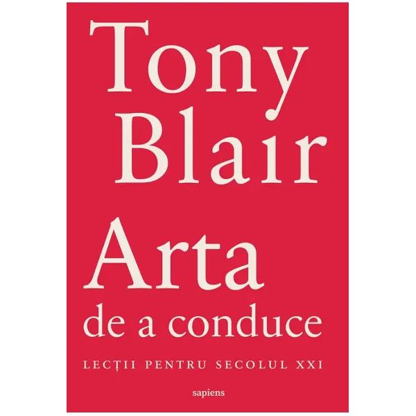 Acesta e manualul pe care Tony Blair i l-ar fi dorit c&acirc;nd a devenit premier El a deprins arta guvernrii conduc&acirc;nd Regatul Unit timp de un deceniu perioad &icirc;n care a descoperit &ndash; apuc&acirc;nd uneori ci anevoioase &ndash; c exist principii fundamentale ale guvernrii eficiente aplicabile &icirc;n orice stat Acum Tony Blair le pune la dispoziie liderilor aspirani i celor care &icirc;i doresc s &icirc;neleag mai bine mecanismele guvernrii 