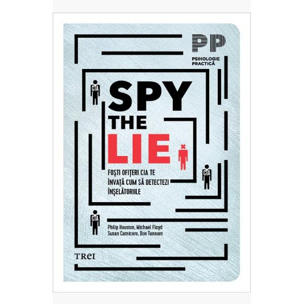 Trei fosti ofiteri CIA autoritati internationale in detectarea disimulrii va ofera un set de tehnici accesibile pentru a afla daca vorbitorul din fata voastra spune sau nu adevarul Fie ca realizati un interviu de angajare sau o ancheta judiciara fie ca vreti sa aflati daca adolescentul vostru a consumat droguri ori daca partenerul va insala aveti acum la dispozitie un arsenal de intrebari si tehnici de interpretare care si-au dovedit eficienta chiar si 