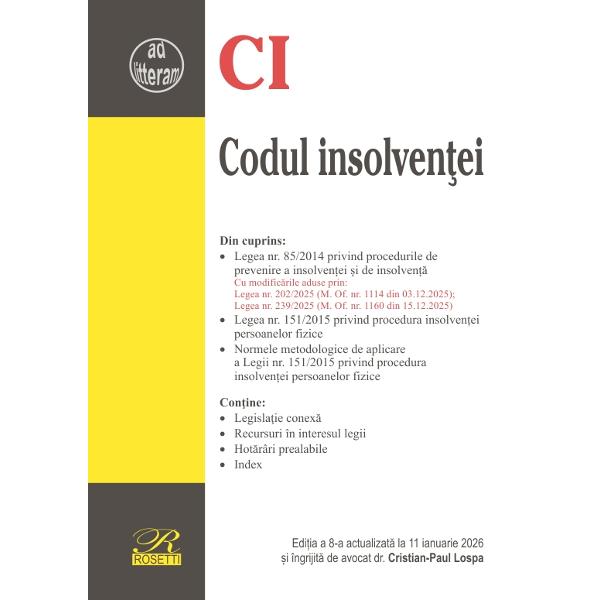 Prezenta editie a Codului insolventei contine modificarile aduse Legii nr 852014 prin Legea nr 2392025 si Legea nr 2022025 aceasta a adus o singura modificare la mentiunea privind transpunerea normelor UECele mai importante modificari suntintroducerea si definirea conceptului de &bdquo;persoane 