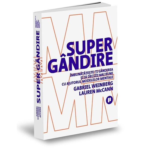 Supergândire este un ghid distractiv &537;i inspirat ilustrat care cuprinde orice model mental de care ai putea avea nevoie vreodat&259; Cum te pot ajuta modelele mentale Iat&259; doar câteva exemple-  Dac&259; te sim&539;i cople&537;it de o list&259; de sarcini care pare s&259; tot creasc&259; s-ar putea s&259; ai nevoie de matricea decizional&259; Eisenhower pentru a le prioritiza-  