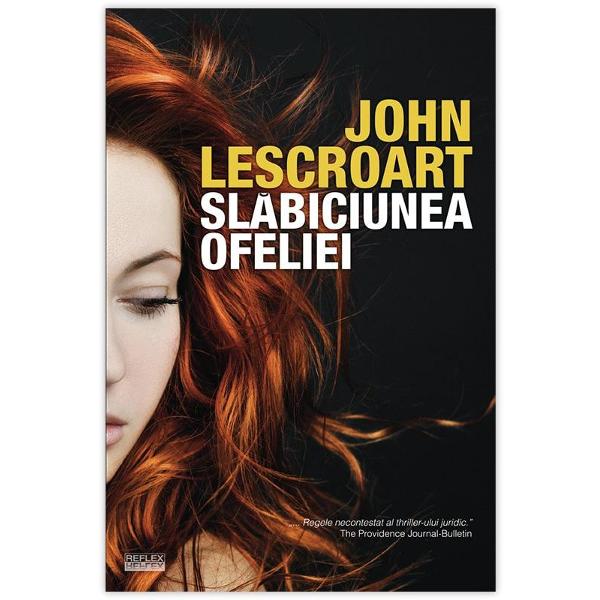 O tanara foarte frumoasa o crima implicatii politice un traficant de carne vie un tata justitiar un final imprevizibil – sunt doar cateva din ingredientele care au facut din &3;„Slabiciunea Ofeliei” un best seller Brittany – frumoasa fiica a lui Moses McGuire si nepoata avocatului Dismas Hardy – isi schimba cu prea multa usurinta iubitii spre disperarea tatalui sau Unul dintre ultimii ei iubiti Rick Jessup nu accepta insa despartirea 