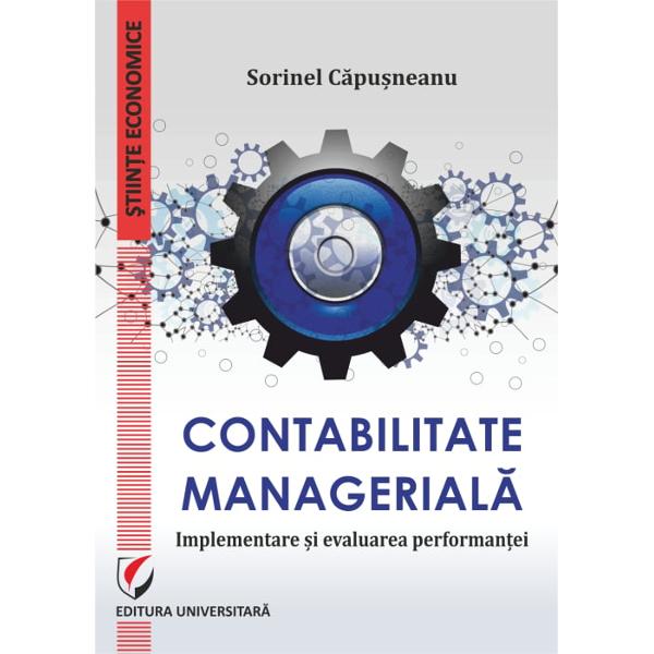 Contabilitate manageriala Implementare si evaluarea performantei