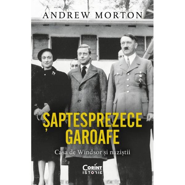 Pentru fanii serialului&nbsp;The Crown o carte meticulos documentata despre legaturile secrete dintre Franklin D Roosevelt Winston Churchill ducele de Windsor Ribbentrop si Adolf HitlerAndrew Morton autorul bestsellerului&nbsp;Diana Povestea unei printese spusa de ea insasi revine cu un nou volum dedicat Casei de Windsor Celebrul biograf 