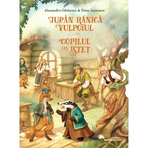 Jupan Ranica Vulpoiul Copilul cel istet Viteazul cu mana de aur
