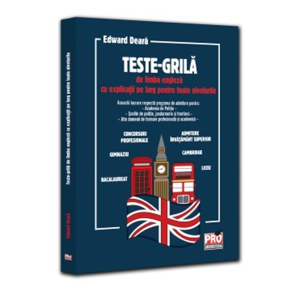 Cu explicatii detaliate in limba romana acest volum de teste-grila se adreseaza tuturor celor care doresc sa-si consolideze si aprofundeze cunostintele de gramatica a limbii engleze indiferent de nivelAutorul dupa promovarea examenului de admitere in anul 2018 a conceput aceasta carte ca un instrument riguros si eficient revizuit de-a lungul anilor pentru a raspunde nevoilor reale ale candidatilorExercitiile sunt impartite in trei niveluri de dificultate de la 