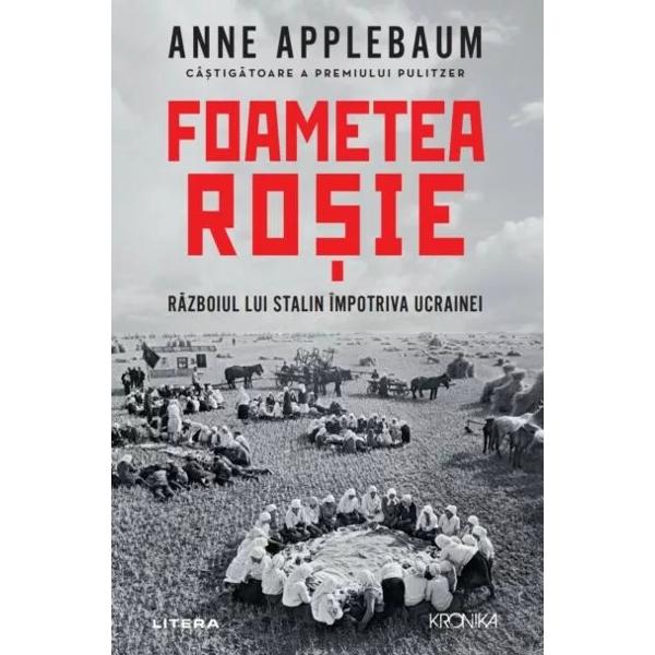 Volum c&acirc;&537;tig&259;tor al premiilor Duff Cooper &537;i Lionel Gelber &Icirc;n 1932&ndash;1933 aproape patru milioane de ucraineni au murit de foame dup&259; ce au fost priva&539;i &icirc;n mod deliberat de hran&259; Este unul dintre cele mai devastatoare episoade din istoria secolului XX Cu autoritate &537;i un nivel de detaliu f&259;r&259; precedent Foametea ro&537;ie investigheaz&259; cum s-a &icirc;nt&acirc;mplat acest lucru cine a fost responsabil &537;i care au 