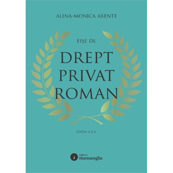 Fisele de drept privat roman&nbsp;vin in completarea&nbsp;Cursului de drept privat roman ele fiind gandite cu scopul de a-i ajuta pe studenti in procesul de vizualizare in spatiu a informatiilor pe care trebuie sa le invete&nbsp;Cursul&nbsp;a fost realizat pentru a raspunde nevoii studentilor de a intelege cat mai in profunzime fenomenul juridic Din dorinta de a raspunde la cat mai multe dintre intrebarile reale 