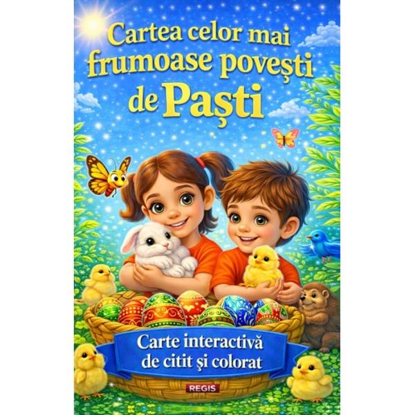 Cartea celor mai frumoase pove&537;ti de Pa&537;ti&nbsp;&nbsp;Carte interactiv&259; de citit &537;i colorat &ndash; Editura REGIS&nbsp;Aceast&259; carte s-a n&259;scut din dorin&539;a de a aduce &icirc;n inimile copiilor lumina credin&539;a &537;i bucuria s&259;rb&259;torii Pa&537;telui&nbsp;Volumul &icirc;ncepe cu Legende &537;i simboluri de Pa&537;ti unde cei mici descoper&259; semnifica&539;ia profund&259; a 