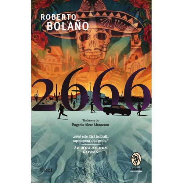 &bdquo;2666&nbsp;este f&259;r&259; &icirc;ndoial&259; capodopera unui geniu&nbsp;Le Monde des LivresScris &icirc;n ultimii ani din via&539;a lui Roberto Bola&ntilde;o&nbsp;2666&nbsp;reprezint&259; v&acirc;rful absolut al unei cariere literare prodigioase un roman total care reu&537;e&537;te s&259; creeze ceea ce pu&539;ine c&259;r&539;i au realizat &icirc;n istoria literaturii o fresc&259; gigantic&259; ce reprezint&259; Iadul 